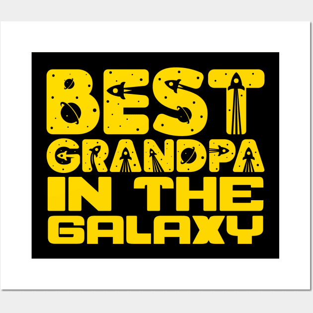 Best Grandpa In The Galaxy Wall Art by colorsplash